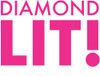 Diamond Lit! Diamond Lit!