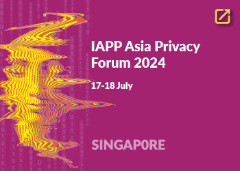 IAPP Asian Privacy Forum