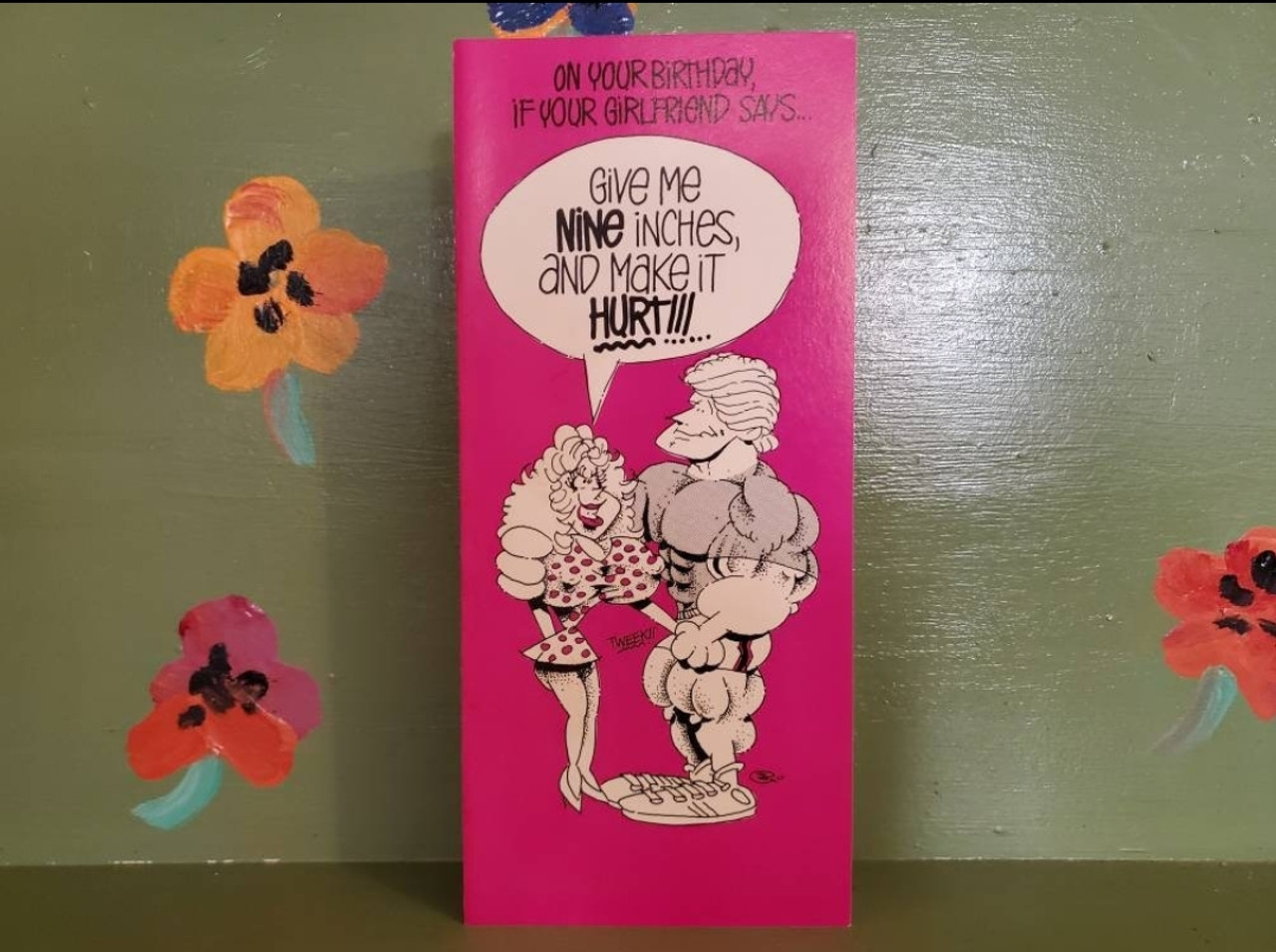 Vintage Birthday Give Me Nine Inches Make It Hurt Greeting Card Mid Century Moderation