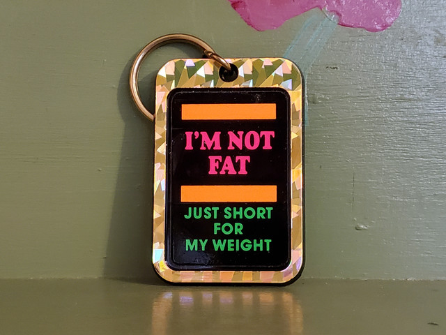 Vintage Funny Not Fat Short keychain