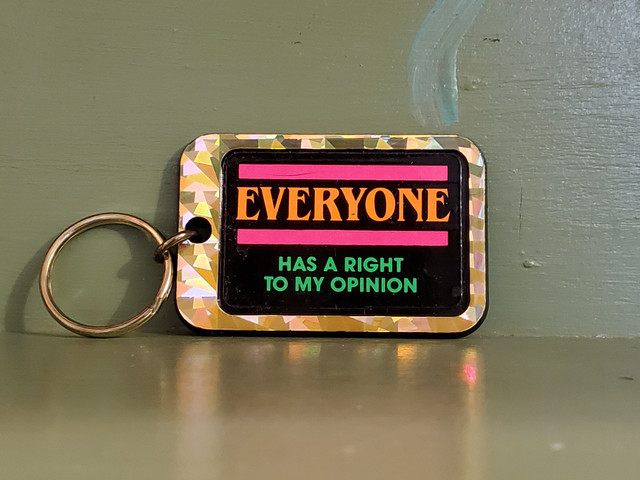 Vintage Funny my opinion right keychain
