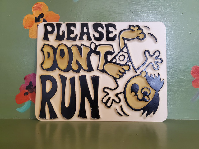 vacuform sign Please don't run