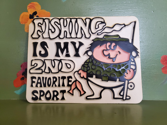 vacuform sign fishing is my 2nd favorite sport