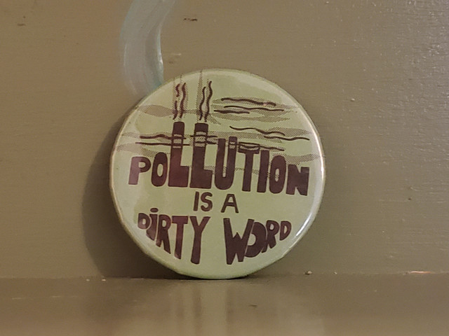 Vintage pollution is a dirty word factory smoke pinback button