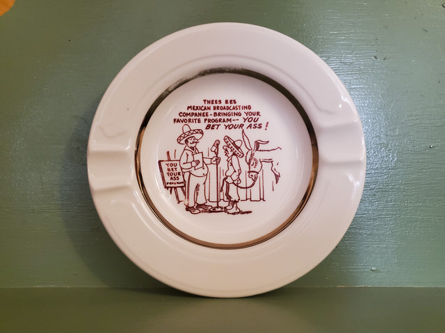 Vintage ashtray plate Mexican TV broadcasting you bet your ass donkey