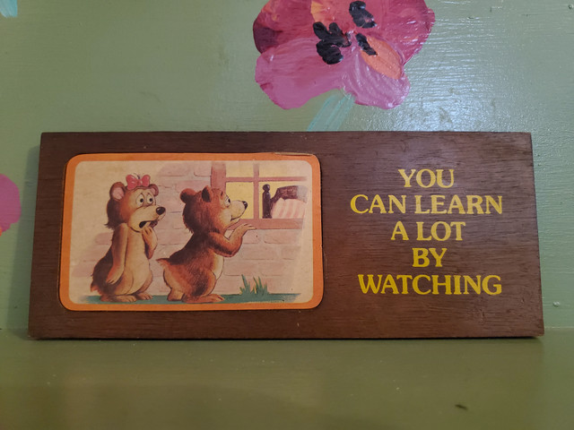 Vintage wood sign you can learn a lot by watching peeping Tom bears