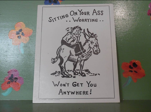 Vintage sign adult Novelty sitting on your ass worrying donkey