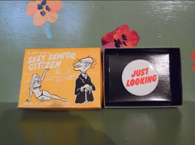 Vintage adult Novelty sex joke Senior Citizen Just Looking pin