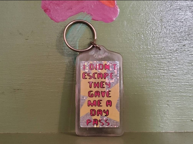 Vintage funny rude keychain Didn't Escape Day Pass