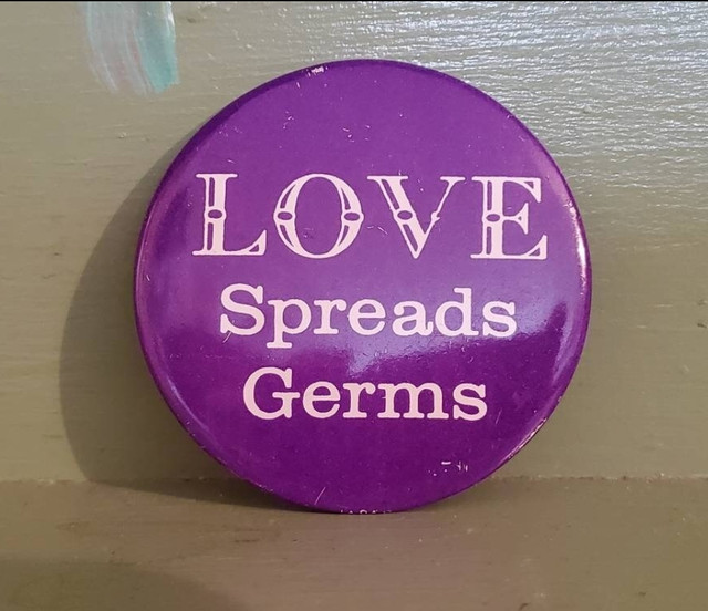 Vintage Funny Pinback button love spreads germs