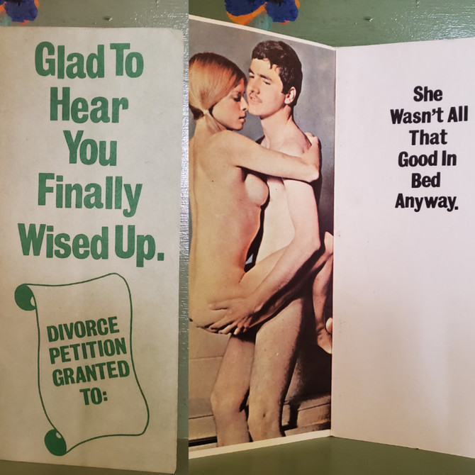 Vintage porn greeting card divorce glad you finally wised up she wasn't that good in bed anyway