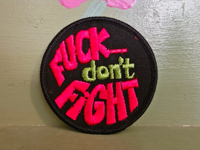 Vintage cloth patch fuck don't fight