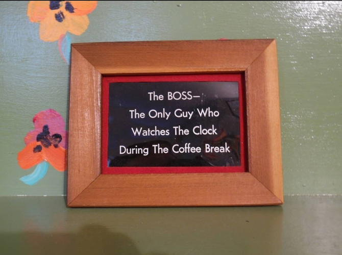 Vintage sign adult Novelty boss watches the clock
