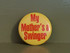 my mother's a swinger pin button