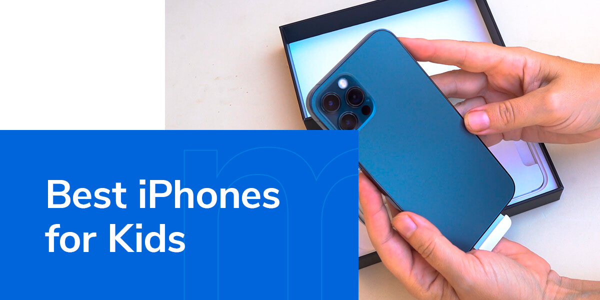 Best iPhones for Kids Mac of All Trades