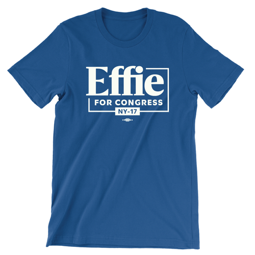 Effie For Congress (Unisex Royal Blue Tee)