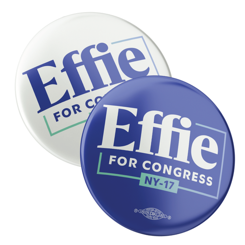 Effie For Congress Combo (2.25" Pin-Back Button -- Pack Of Two!)