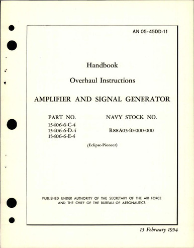 Overhaul Instructions for Amplifier and Signal Generator - Parts  15406-6-C-4, 15406-6-D-4, 15406-6-E-4