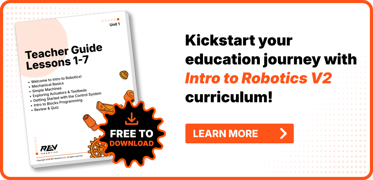 Kickstart your education journey with Intro to Robotics V2 curriculum