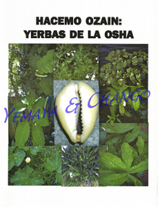HACEMO OZAIN: YERBAS DE LA OSHA HACEMO OZAIN: YERBAS DE LA OSHA