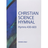 Christian Science Hymnal: Hymns 430-603 - Words Only Edition (Paperback)
