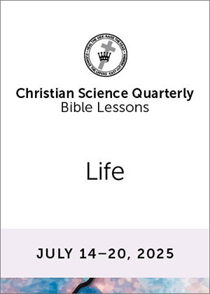 christian-science-quarterly-bible-lessons-life-jul-20-2025-ebook