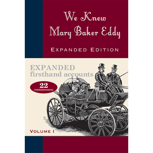 We Knew Mary Baker Eddy, Volume 1 (eBook)