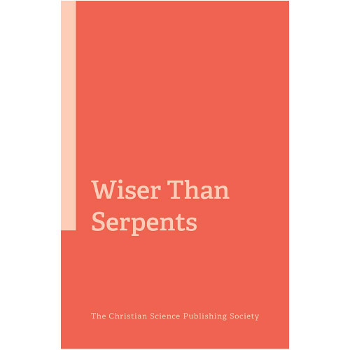 Wiser Than Serpents (eBook)