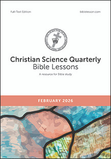 Christian Science Quarterly Bible Lessons Full-Text Edition February 2026