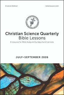 Christian Science Quarterly Bible Lessons—Citation Edition July - September 2026