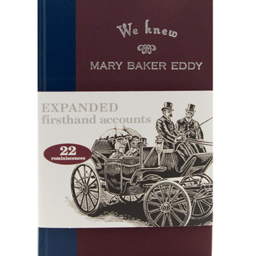 We Knew Mary Baker Eddy, Volume 1 (Hardcover)