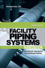 Facility Piping Systems Handbook, 2010