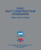 HVAC Duct Construction Standards, Metal and Flexible 4th Edition