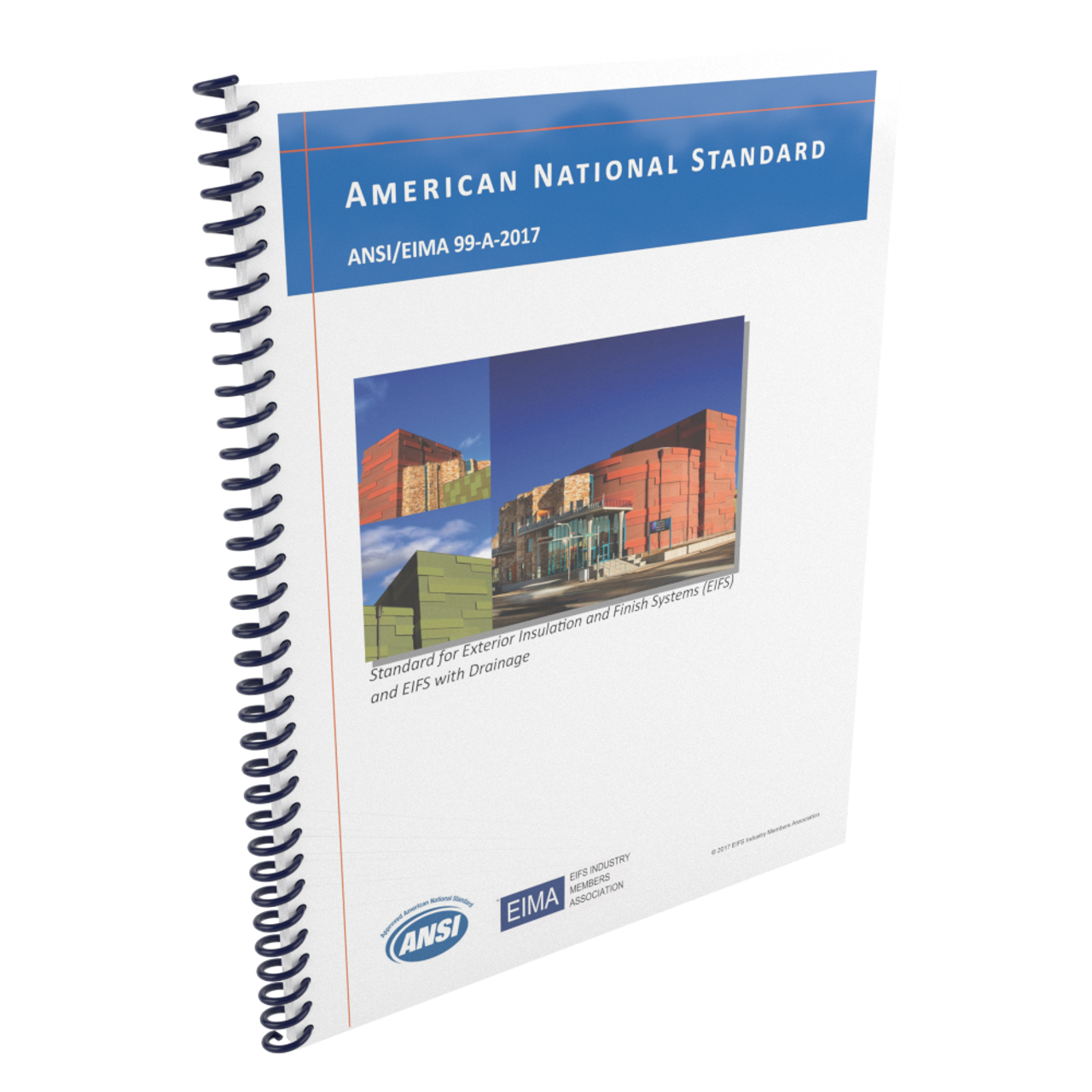 ANSI/EIMA 99-A-2017: Standard for Exterior Insulation and Finish Systems (EIFS) and EIFS with Drainage
