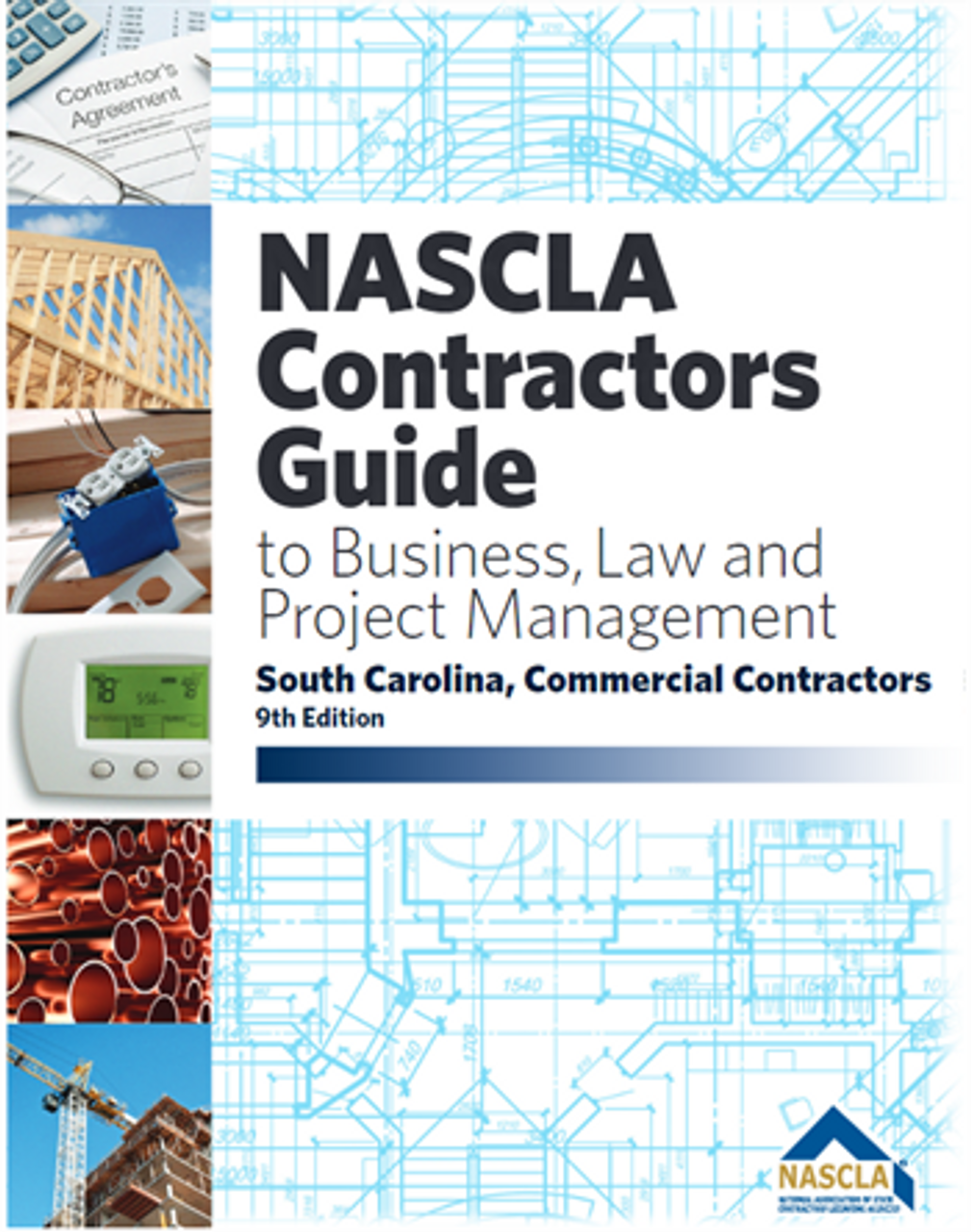 SOUTH CAROLINA Commercial Contractors Guide to Business, Law and Project Management, 9th Edition