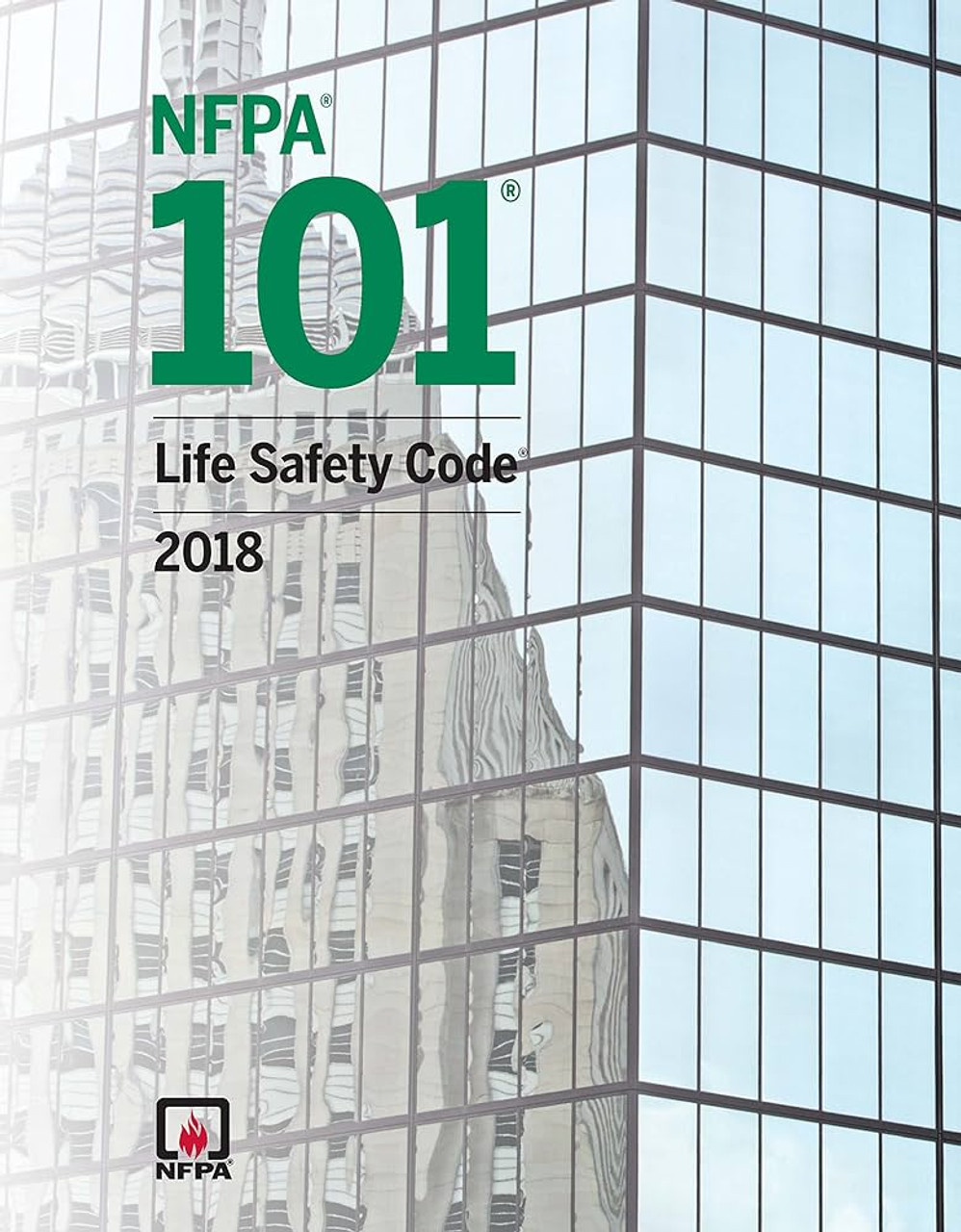 NFPA 101 Life Safety Code 2018 NFPA 101 Life Safety Code 2018