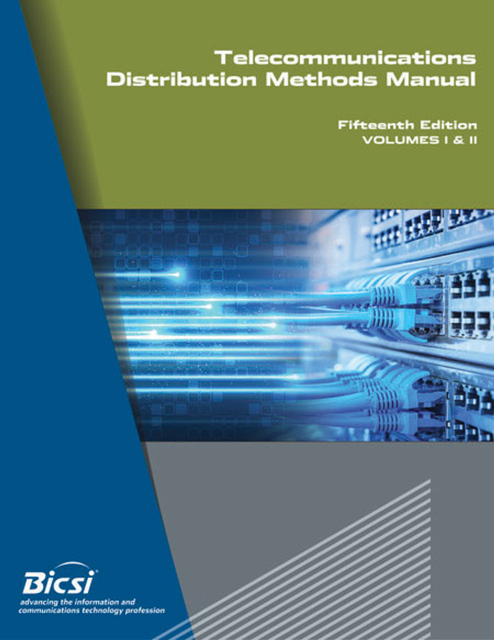 BICSI Telecommunications Distribution Methods Manual 15th edition