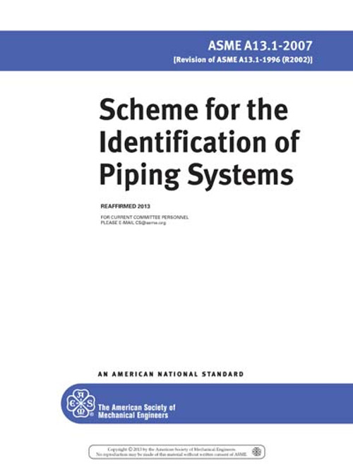 ASME A13.1 2007 Scheme for the Identification of Piping Systems ASME A13.1 2007 Scheme for the Identification of Piping Systems