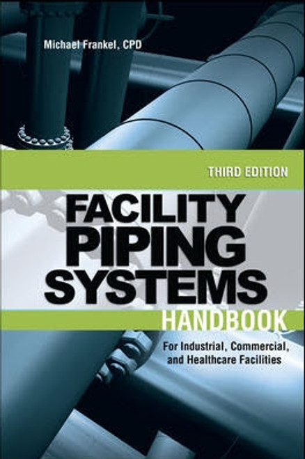 Facility Piping Systems Handbook, 2010