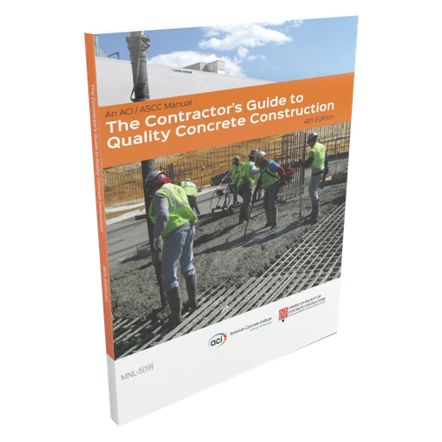 The Contractor's Guide to Quality Concrete Construction 4th Edition