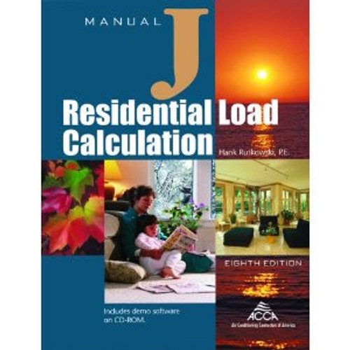 Manual J - Residential Load Calculation, 8th Edition Manual J - Residential Load Calculation, 8th Edition
