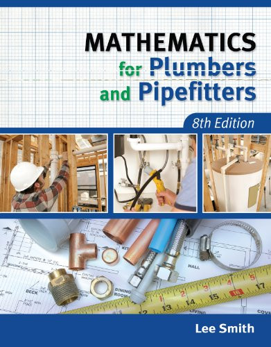 Mathematics for Plumbers & Pipefitters 8th Edition