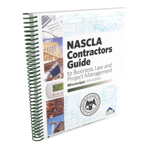 MISSISSIPPI Contractors Guide to Business, Law and Project Management, 6th Edition