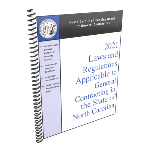 Laws and Regulations Applicable to General Contracting in the State of North Carolina 2021 Laws and Regulations Applicable to General Contracting in the State of North Carolina 2021