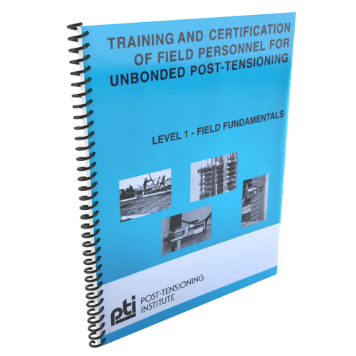 Training and Certification of Field Personnel for Unbonded Post-Tensioning