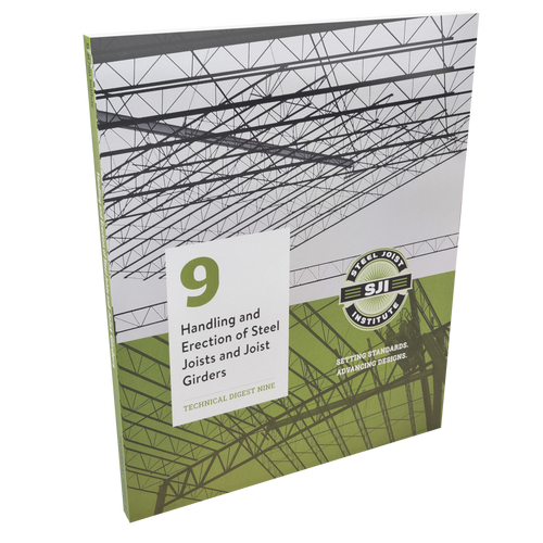 Technical Digest 9: Handling and Erection of Steel Joists and Joists Girders 4th Edition