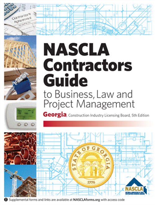GEORGIA-NASCLA Contractors Guide to Business, Law and Project Management, Georgia Construction Industry Licensing Board 5th Edition (Plumbers, Conditioned Air, Low Voltage, Electrical and Utility Contractors)