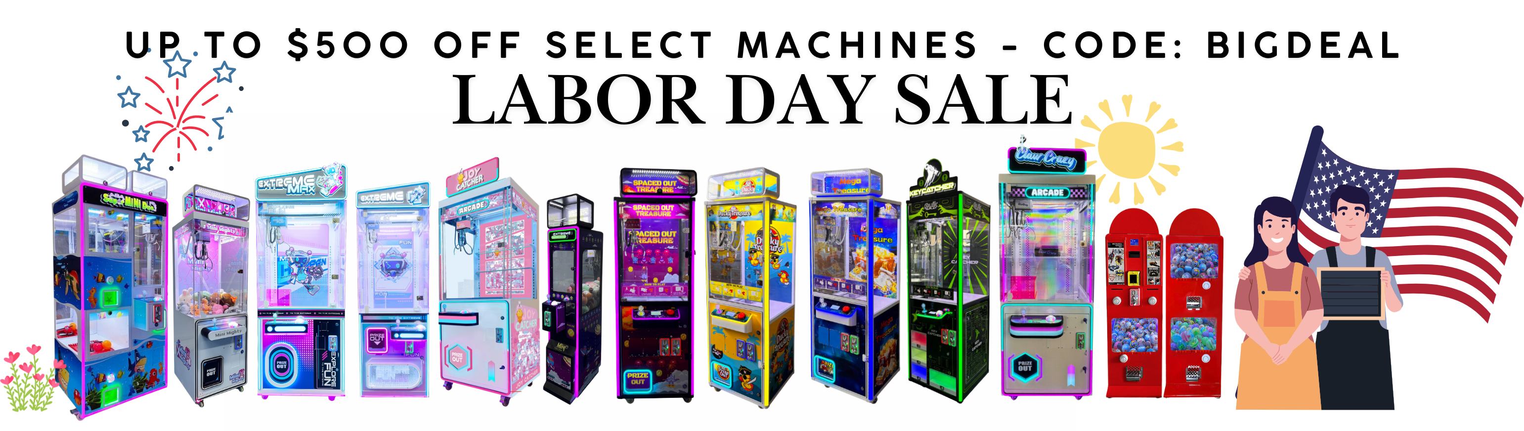 2025 Labor Day Sale - Up to $500 of select machines