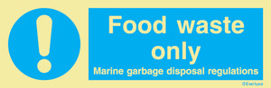 Everlux Self-adhe 400x150 Food waste only sign | IMPA 335691