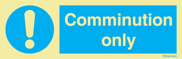 Everlux 400x150 Comminution only sign  | IMPA 335694